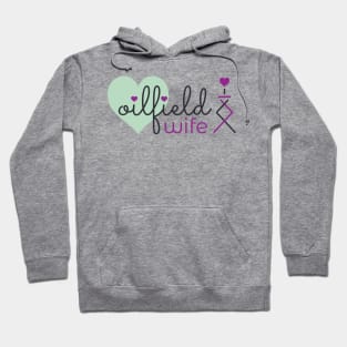 Oilfield Wife Hoodie